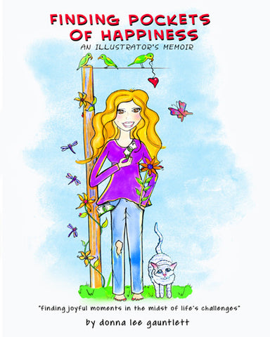 FINDING POCKETS OF HAPPINESS, An Illustrator's Memoir